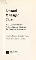 Beyond Managed Care