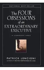 The Four Obsessions of an Extraordinary Executive