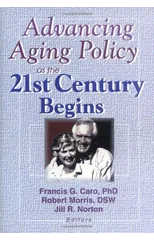 Advancing Aging Policy as the 21st Century Begins
