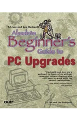 Absolute Beginner's Guide to PC Upgrades