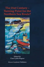 The 21st Century — Turning Point for the Northern Sea Route?