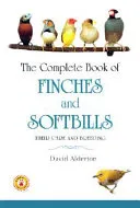 The Complete Book of Finches and Softbills