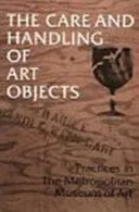 The Care and Handling of Art Objects