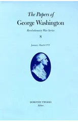 The Papers of George Washington v.10; Revolutionary War Series;June -August 1777