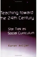Teaching Toward the 24th Century