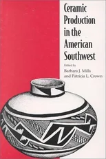 CERAMIC PRODUCTION in the AMERICAN SOUTHWEST