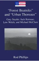 "Forest Beatniks" and "Urban Thoreaus"