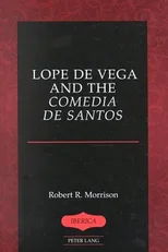 Lope De Vega and the Comedia De Santos
