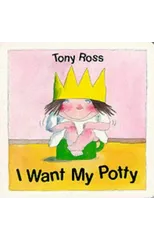 I Want My Potty!