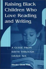 Raising Black Children Who Love Reading and Writing