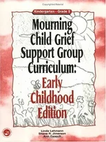 Mourning Child Grief Support Group Curriculum