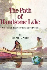 The Path of Handsome Lake