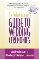 The Perfect Stranger's Guide to Wedding Ceremonies