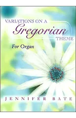 Variations on a Gregorian Theme For Organ