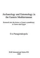 Archaeology and Entomology in the Eastern Mediterranean
