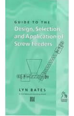 Guide to the Design, Selection, and Application of Screw Feeders