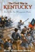 The Civil War In Kentucky