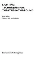 Lighting Techniques for Theatre-in-the-round