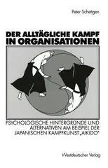 Der alltagliche Kampf in Organisationen