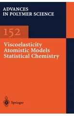 Viscoelasticity Atomistic Models Statistical Chemistry