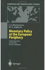 Monetary Policy at the European Periphery