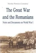 Great War and the Romanians