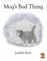 Mog’s Bad Thing