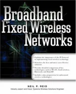 Broadband Fixed Wireless Networks