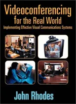 Videoconferencing for the Real World