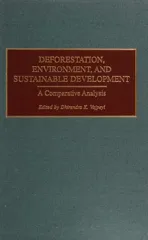 Deforestation, Environment, and Sustainable Development