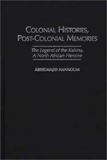 Colonial Histories, Postcolonial Memories