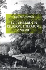 Evil Children in Religion, Literature, and Art