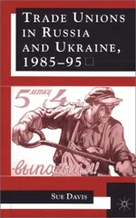 Trade Unions in Russia and Ukraine (2001)