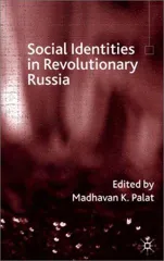 Social Identities in Revolutionary Russia (2001)