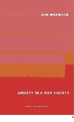 Anxiety in a 'Risk' Society