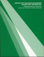 Aspects of Teaching Secondary Design and Technology