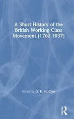 A Short History of the British Working Class Movement (1937)