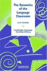 The Dynamics of the Language Classroom