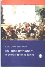 The 1848 Revolutions in German-Speaking Europe