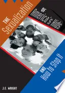 The Sexualization of America's Kids