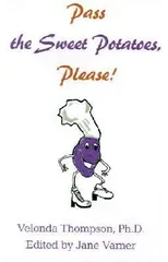 Pass the Sweet Potatoes Please!