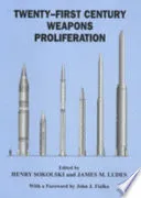 Twenty-First Century Weapons Proliferation