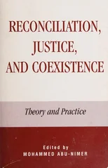 Reconciliation, Justice, and Coexistence