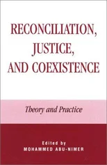 Reconciliation, Justice, and Coexistence