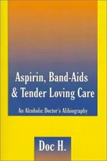 Aspirin, Band-aids & Tender Loving Care