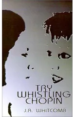 Try Whistling Chopin
