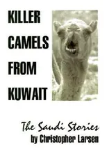 Killer Camels from Kuwait