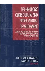 Technology, Curriculum, and Professional Development