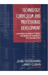 Technology, Curriculum, and Professional Development