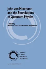John Von Neumann and the Foundations of Quantum Physics (2001)